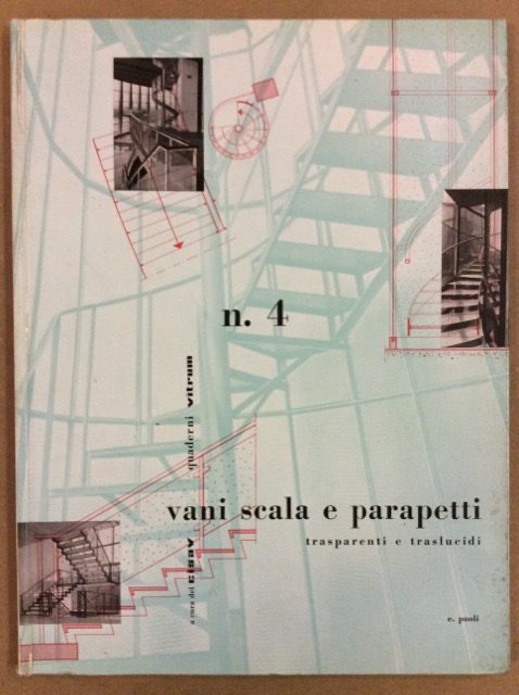 QUADERNI VITRUM - N. 4 - VANI SCALA E PARAPETTI …