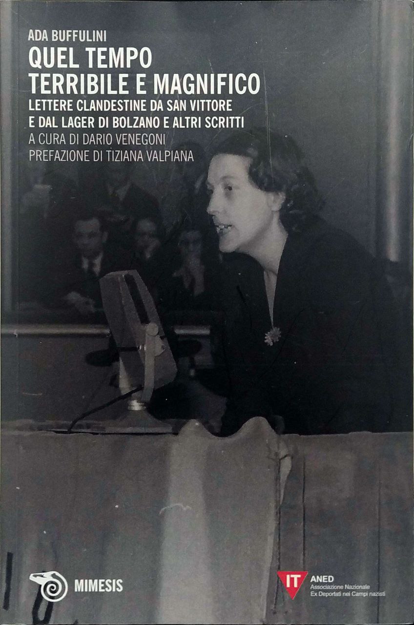 QUEL TEMPO TERRIBILE E MAGNIFICO. LETTERE CLANDESTINE DA SAN VITTORE …