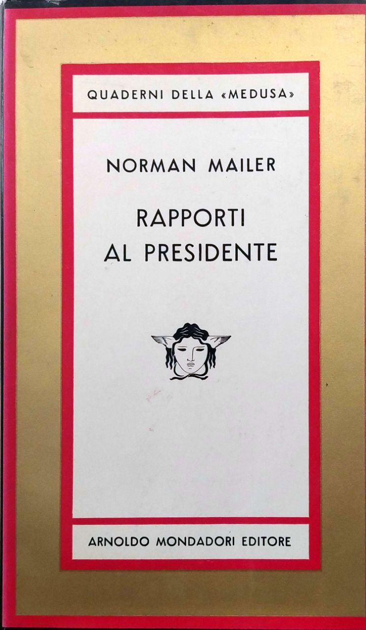 RAPPORTI AL PRESIDENTE. - Traduzione di Vincenzo Mantovani.