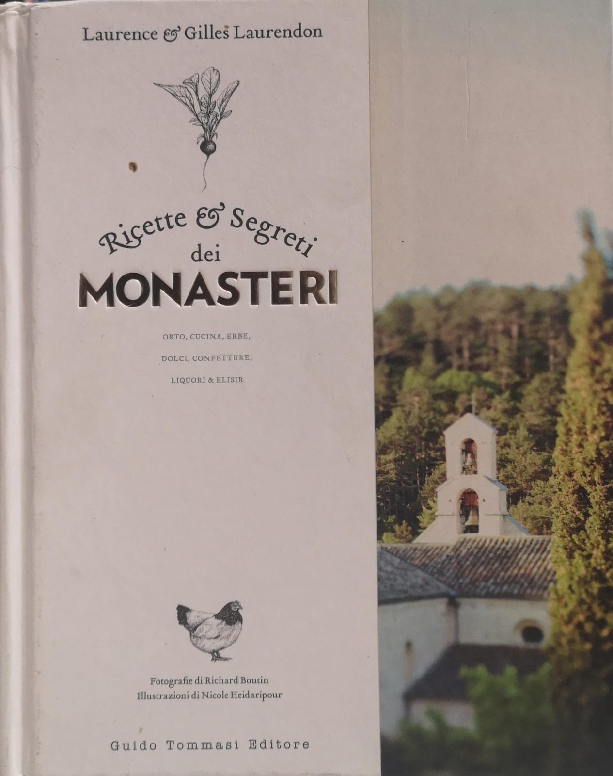 RICETTE E SEGRETI DEI MONASTERI. ORTO, CUCINA, ERBE, DOLCI, CONFETTURE, …