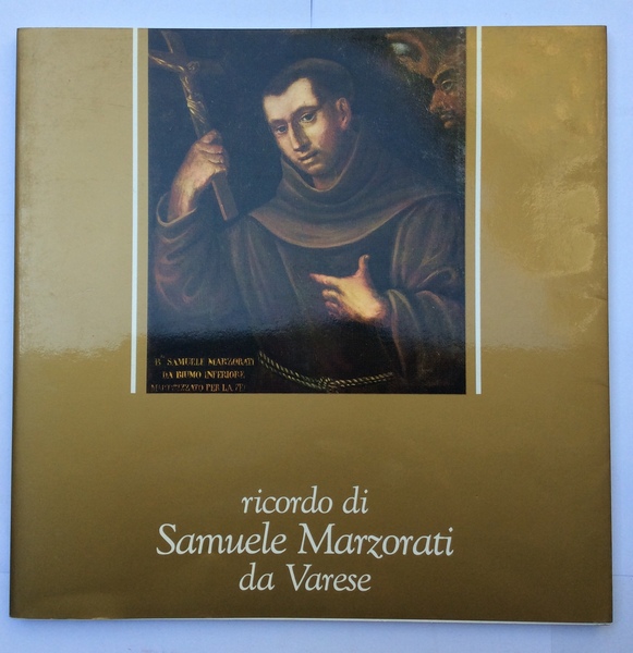 RICORDO DI SAMUELE MARZORATI DA VARESE.