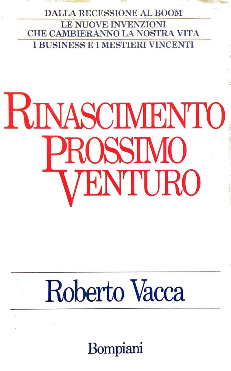 RINASCIMENTO PROSSIMO VENTURO.