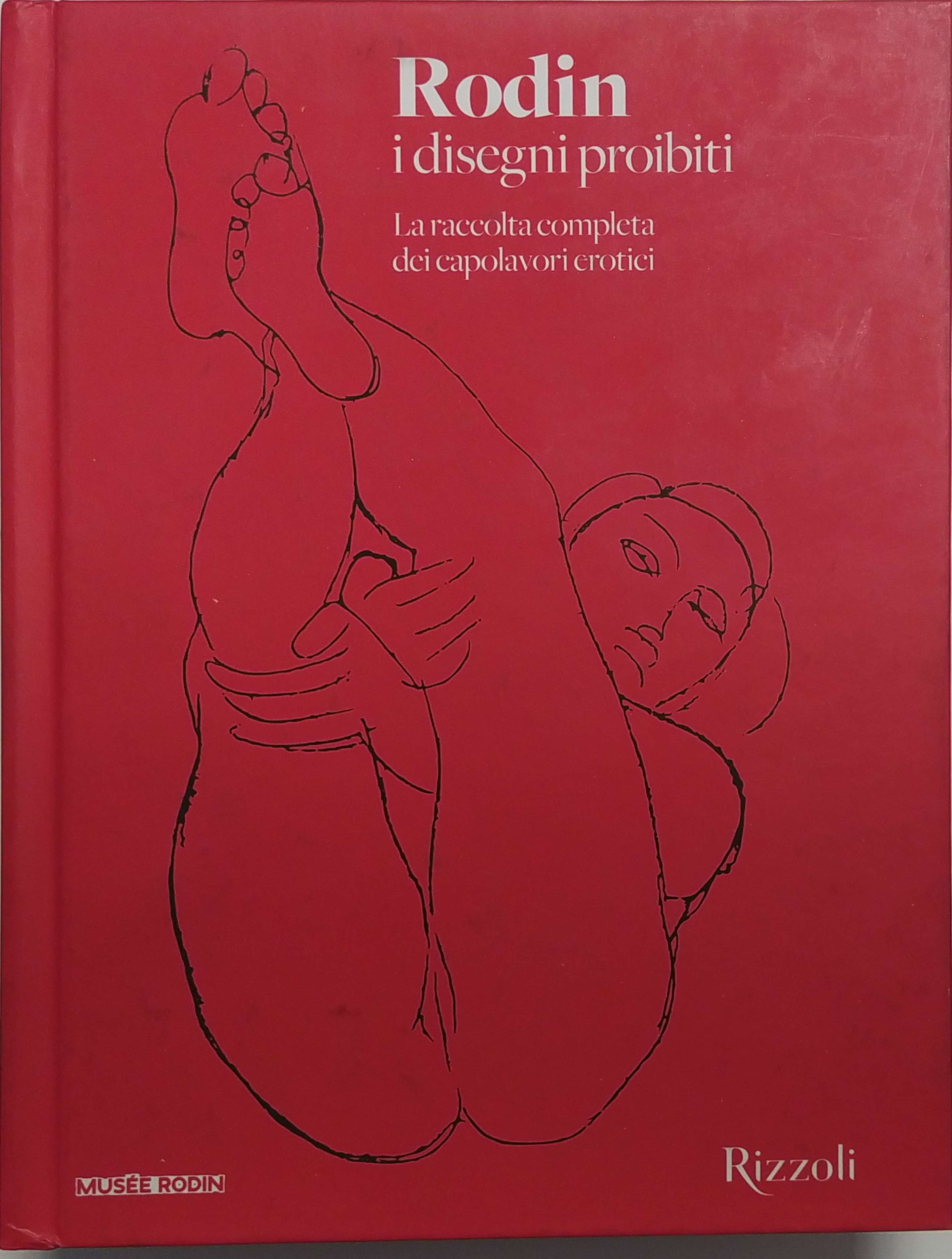 RODIN : I DISEGNI PROIBITI : LA RACCOLTA COMPLETA DEI …
