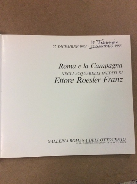 ROMA E LA CAMPAGNA NEGLI ACQUARELLI INEDITI DI ETTORE ROESLER …