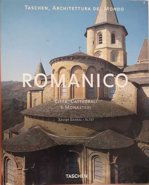 ROMANICO : CITT¿, CATTEDRALI E MONASTERI