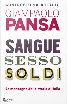 SANGUE, SESSO, SOLDI. UNA CONTROSTORIA D'ITALIA DAL 1946 A OGGI.
