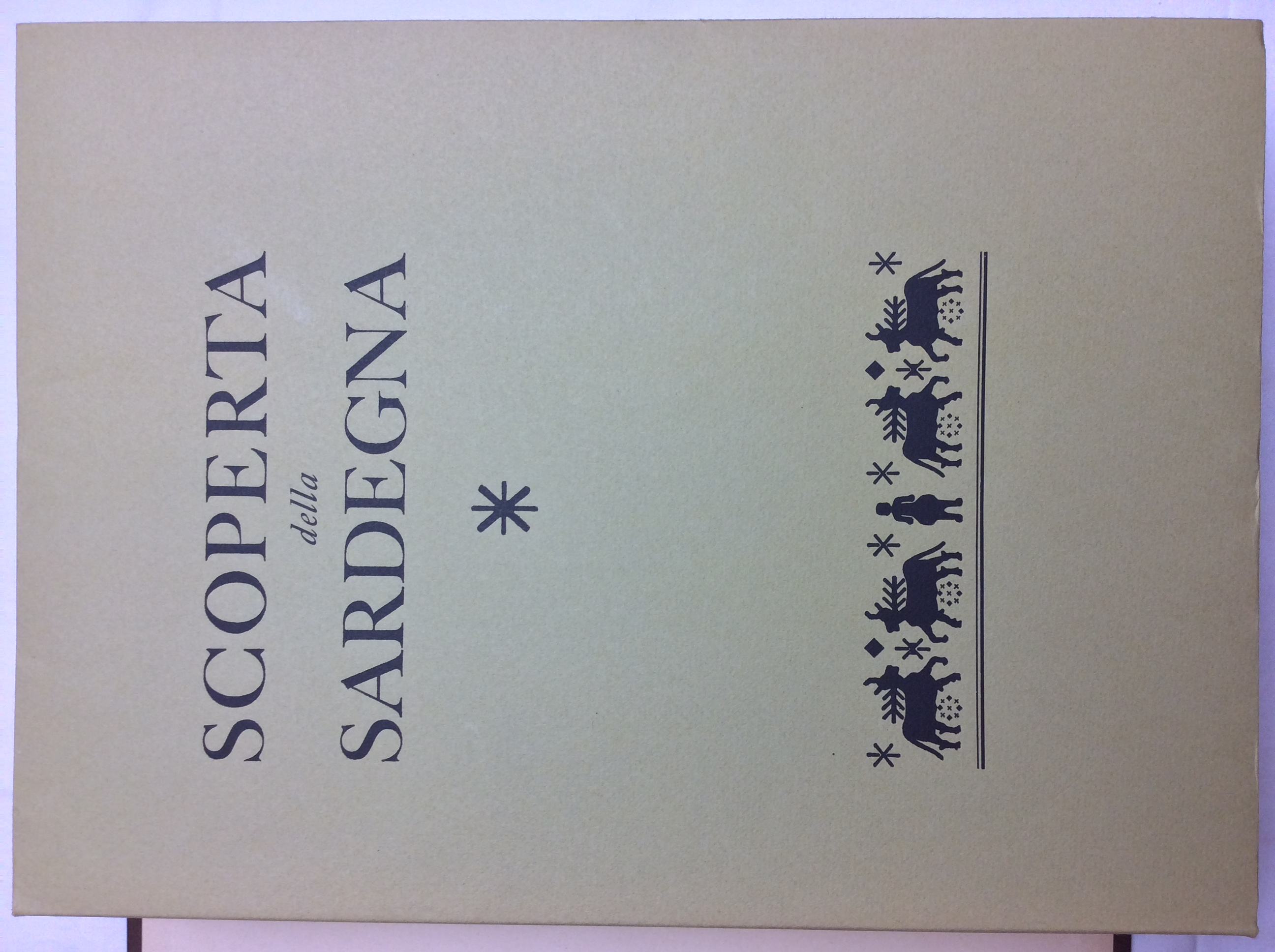 SCOPERTA DELLA SARDEGNA. - Antologia di testi di autori italiani …