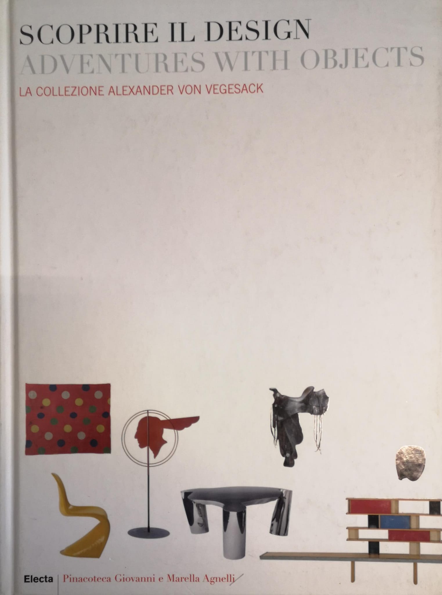 SCOPRIRE IL DESIGN-ADVENTURES WITH OBJECTS. LA COLLEZIONE ALEXANDER VON VEGESACK. …
