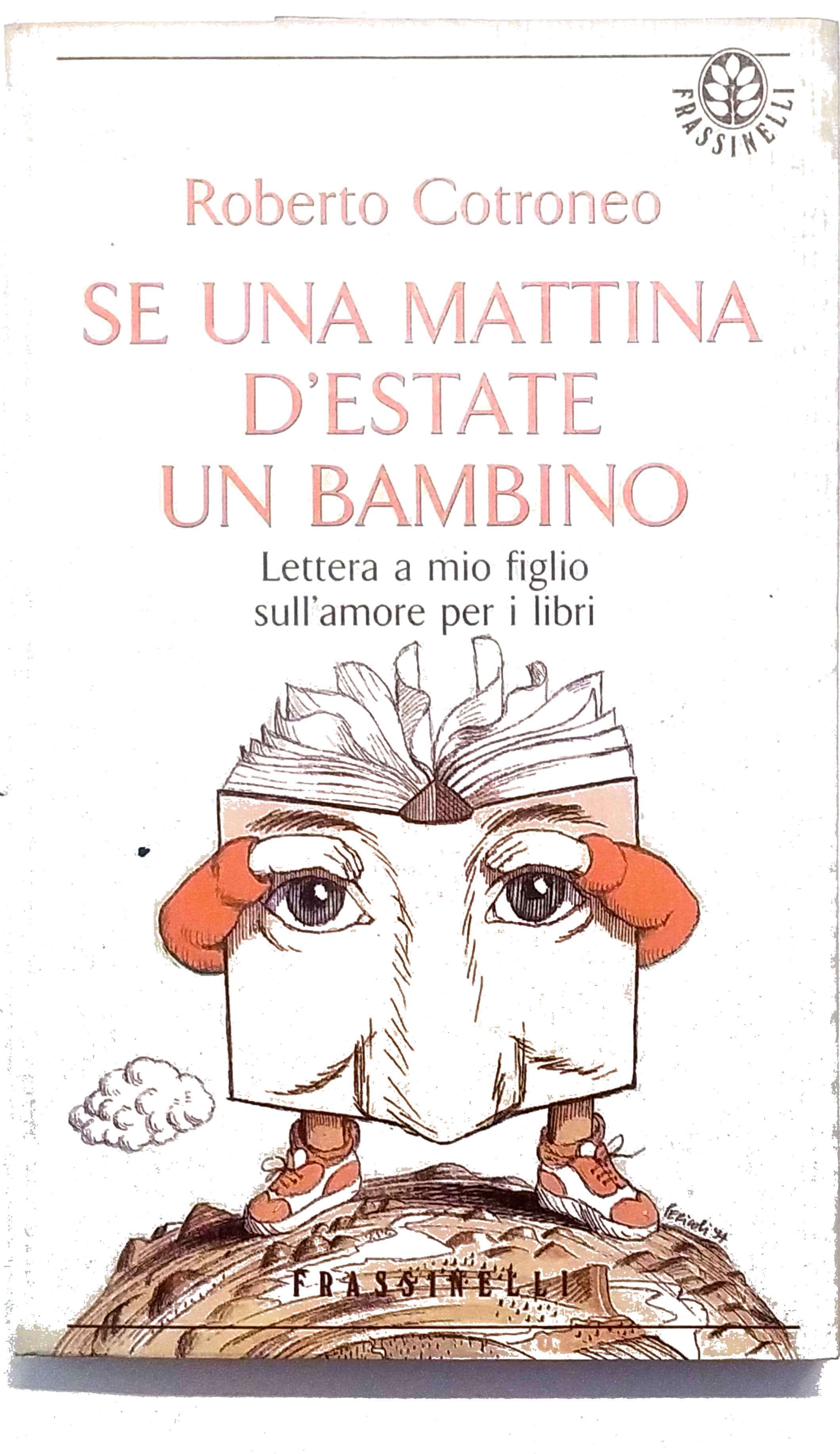 SE UNA MATTINA D'ESTATE UN BAMBINO. LETTERA A MIO FIGLIO …