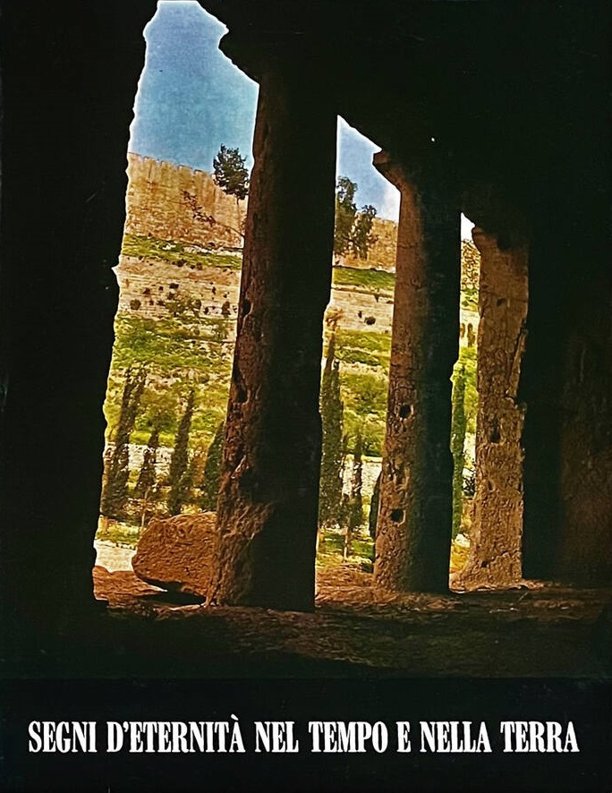 SEGNI D'ETERNITA NEL TEMPO E NELLA TERRA.