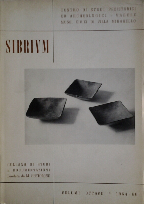 SIBRIUM. VOLUME OTTAVO. 1964-66. - Collana di studi e documentazione …