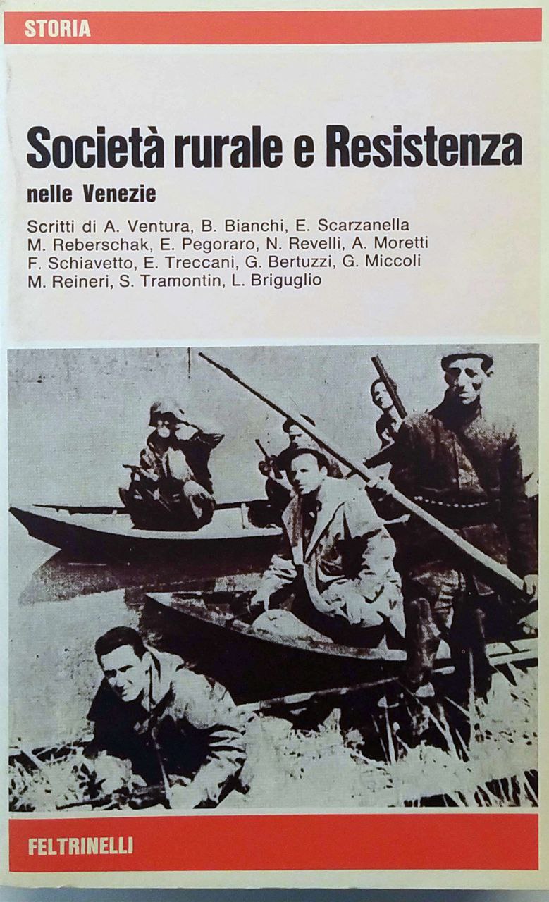 SOCIETA' RURALE E RESISTENZA NELLE VENEZIE. - Atti del Convegno …