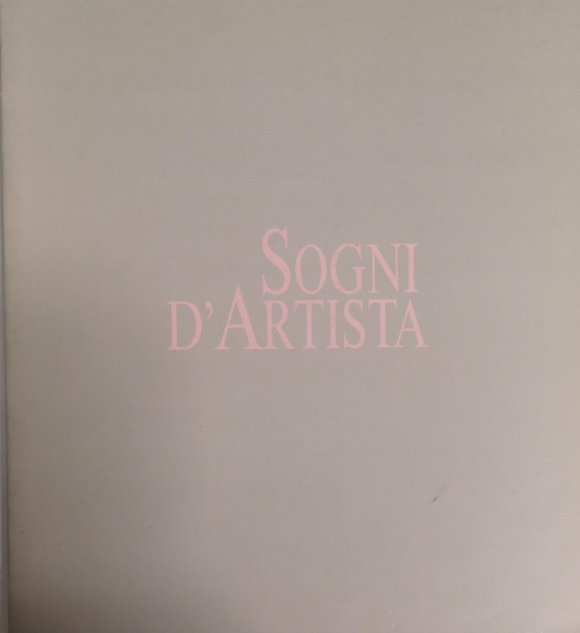 SOGNI D'ARTISTA. CATALOGO DELL'ARCHIVIO DOCUMENTAZIONE GIOVANI ARTISTI REGGIANI 1988. - …