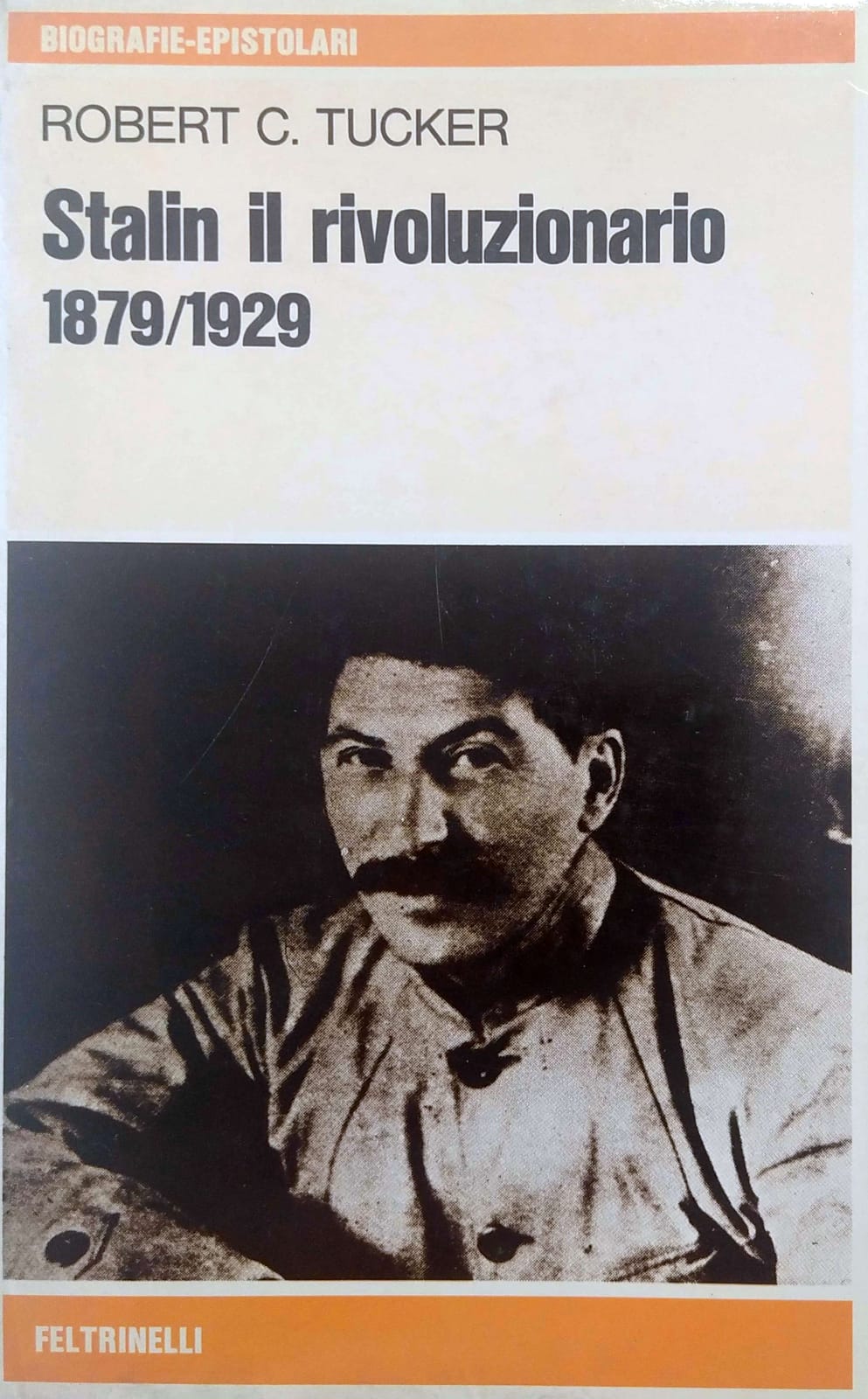 STALIN IL RIVOLUZIONARIO. - 1879-1929. Traduzione di Mario Baccianini.