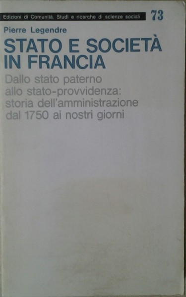 STATO E SOCIETA' IN FRANCIA. DALLO STATO PATERNO ALLO STATO-PROVVIDENZA. …