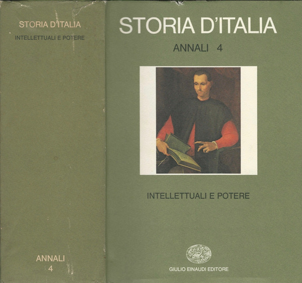 STORIA D'ITALIA. ANNALI 4. INTELLETTUALI E POTERE.