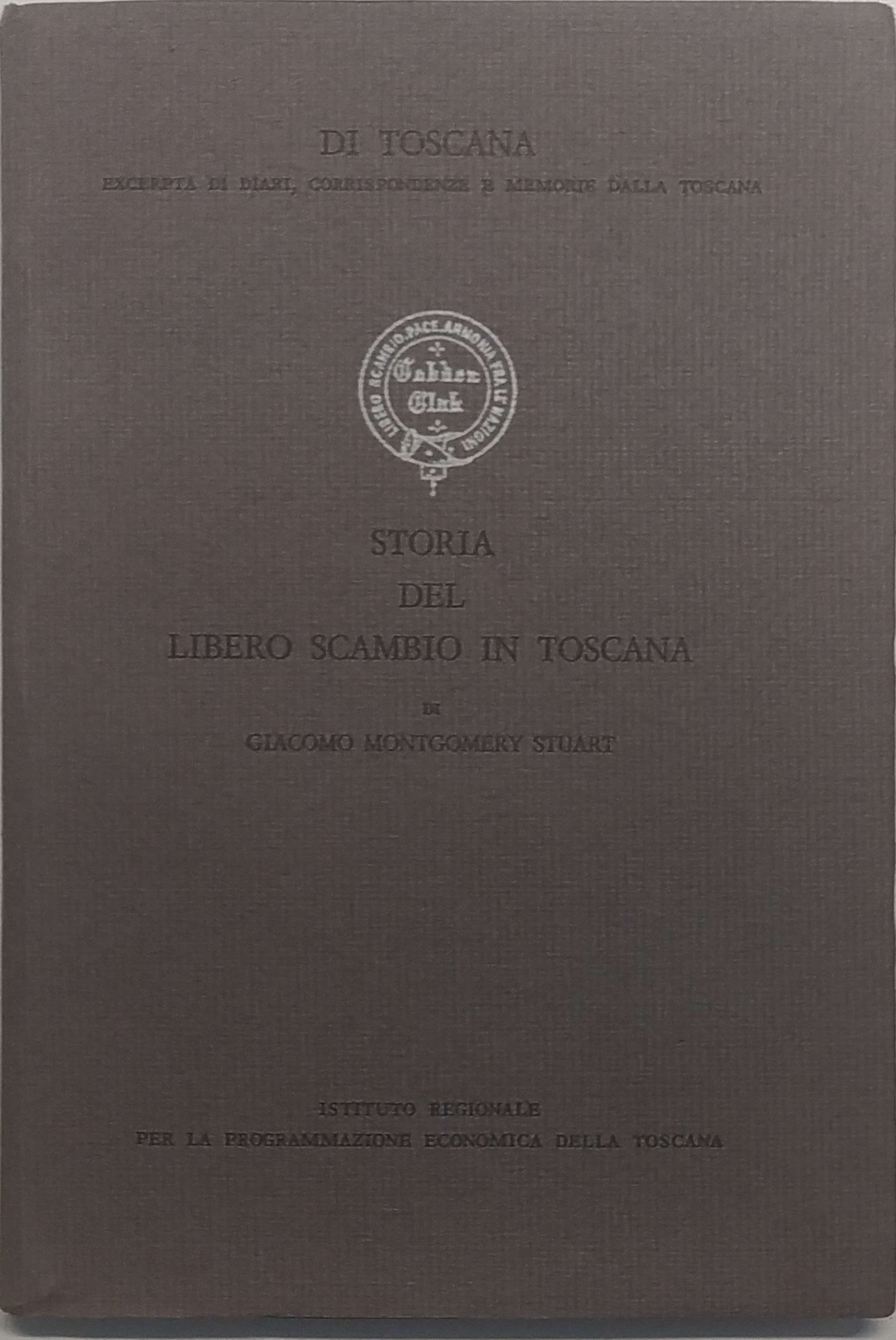 STORIA DEL LIBERO SCAMBIO IN TOSCANA.