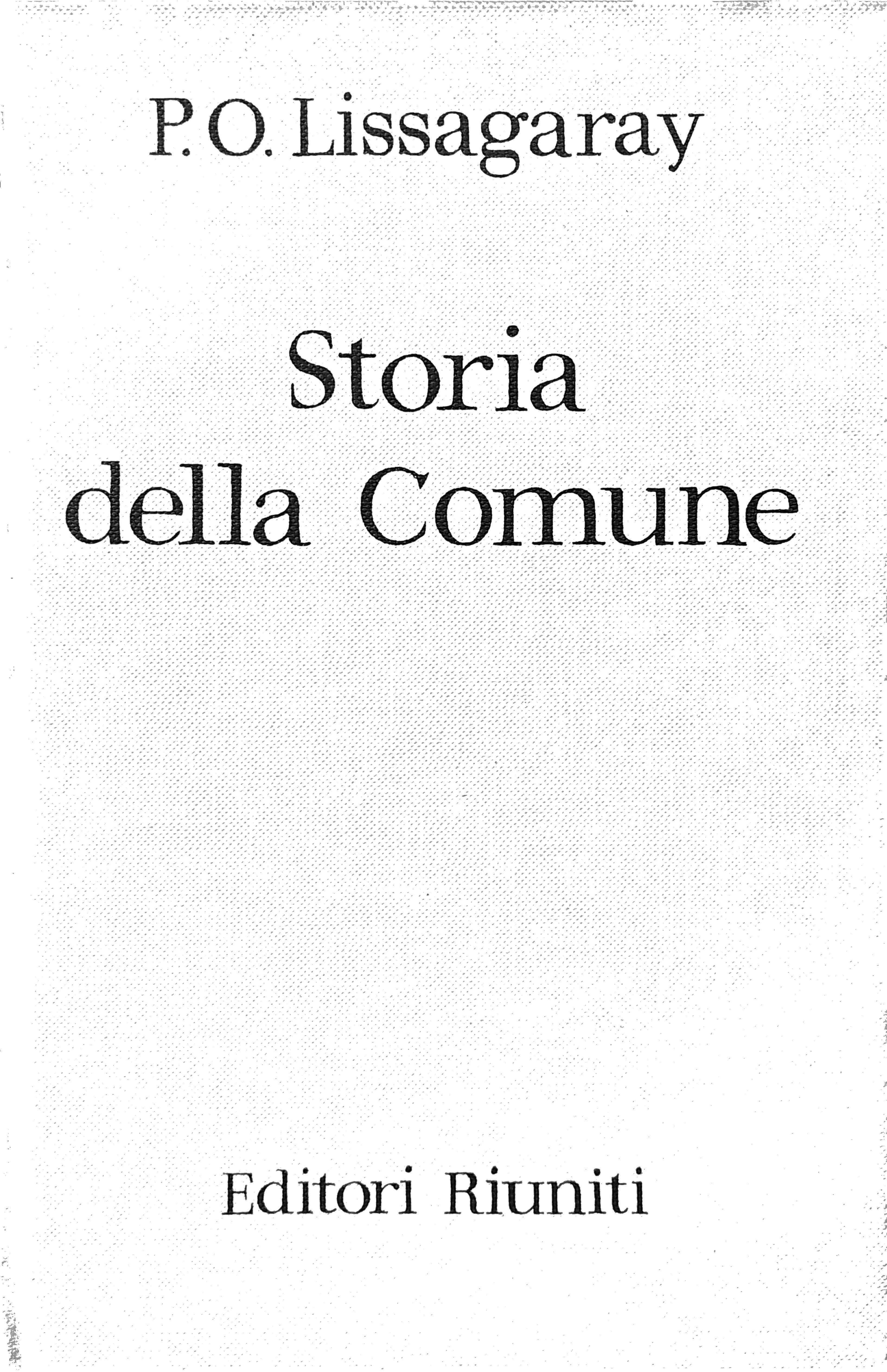 STORIA DELLA COMUNE. - Introduzione di Ernesto Ragionieri.