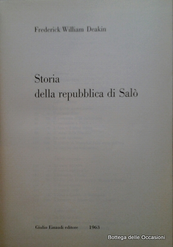 STORIA DELLA REPUBBLICA DI SALO. - Sesta edizione. Traduzioni di …