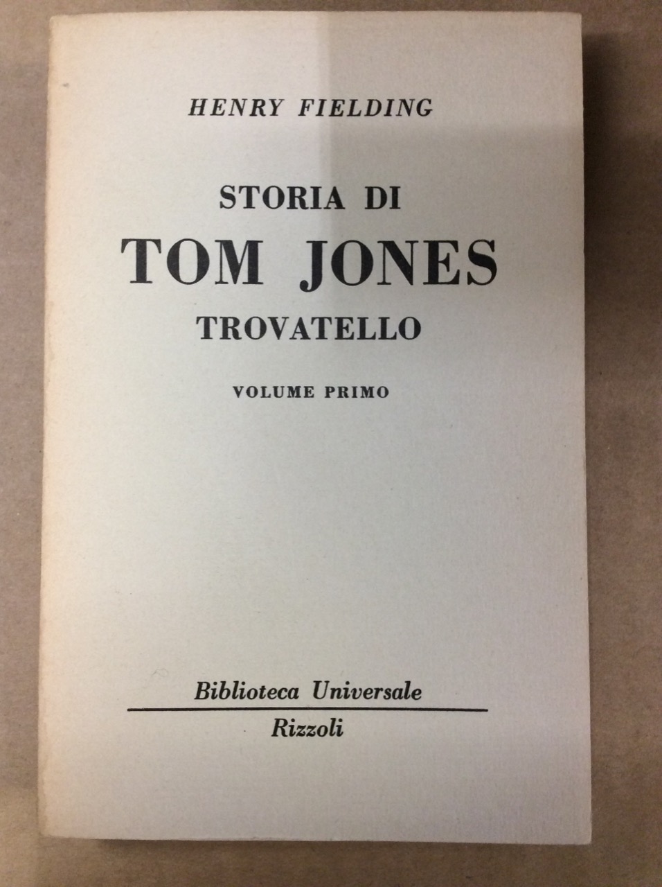 STORIA DI TOM JONES TROVATELLO. VOLUME SECONDO.
