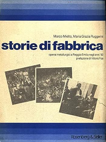 STORIE DI FABBRICA : OPERAI METALLURGICI A REGGIO EMILIA NEGLI …