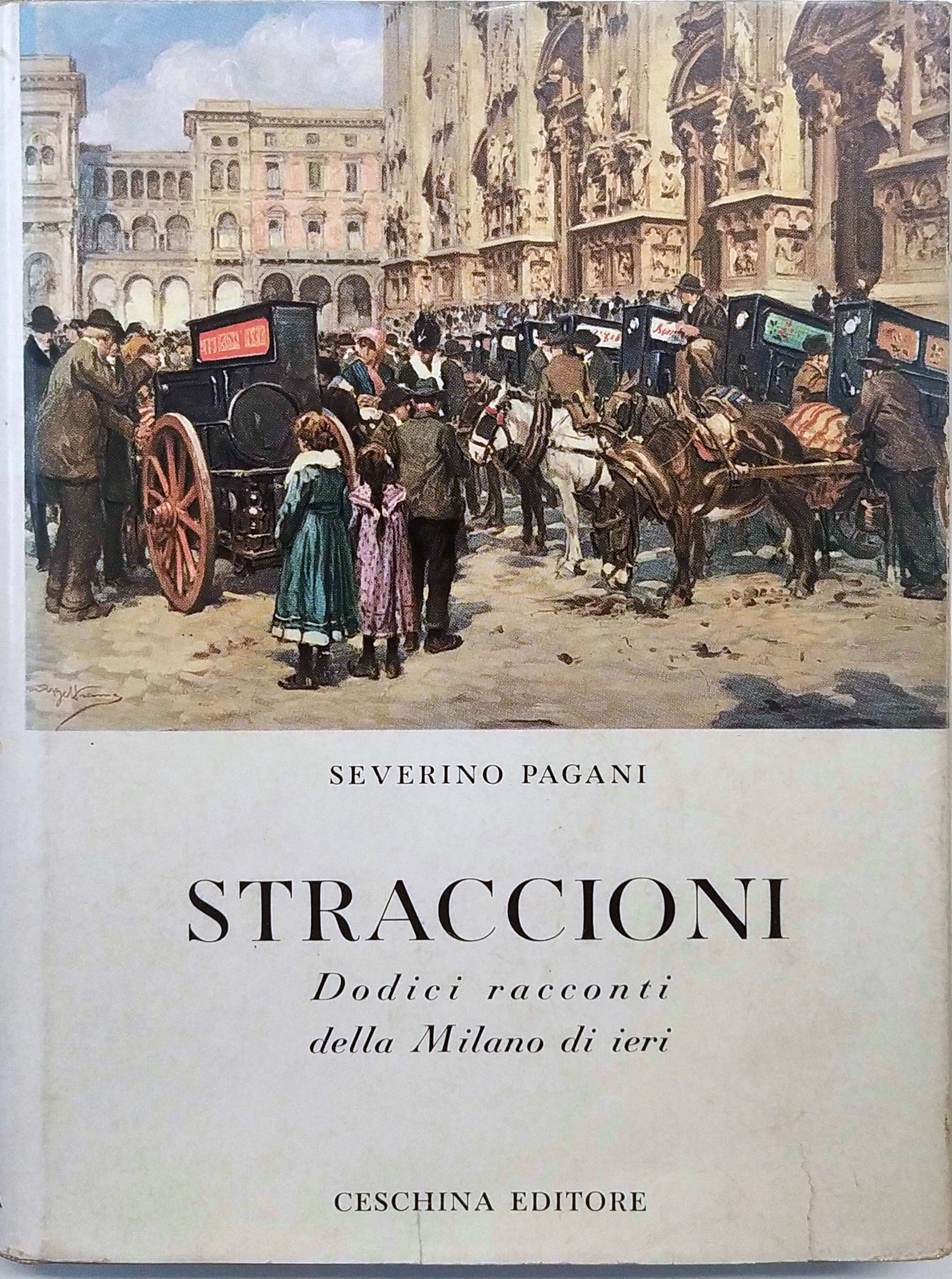 STRACCIONI. - Dodici racconti della Milano di ieri.