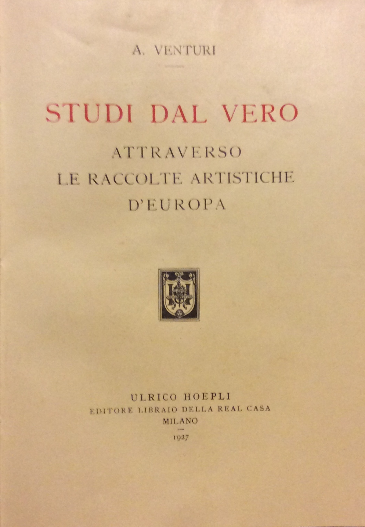 STUDI DAL VERO. - Attraverso le raccolte artistiche d'Europa.