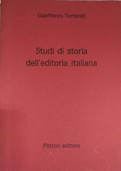 STUDI DI STORIA DELL'EDITORIA ITALIANA.