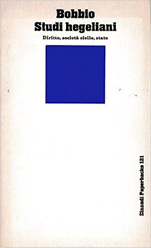 STUDI HEGELIANI : DIRITTO, SOCIETA' CIVILE, STATO.