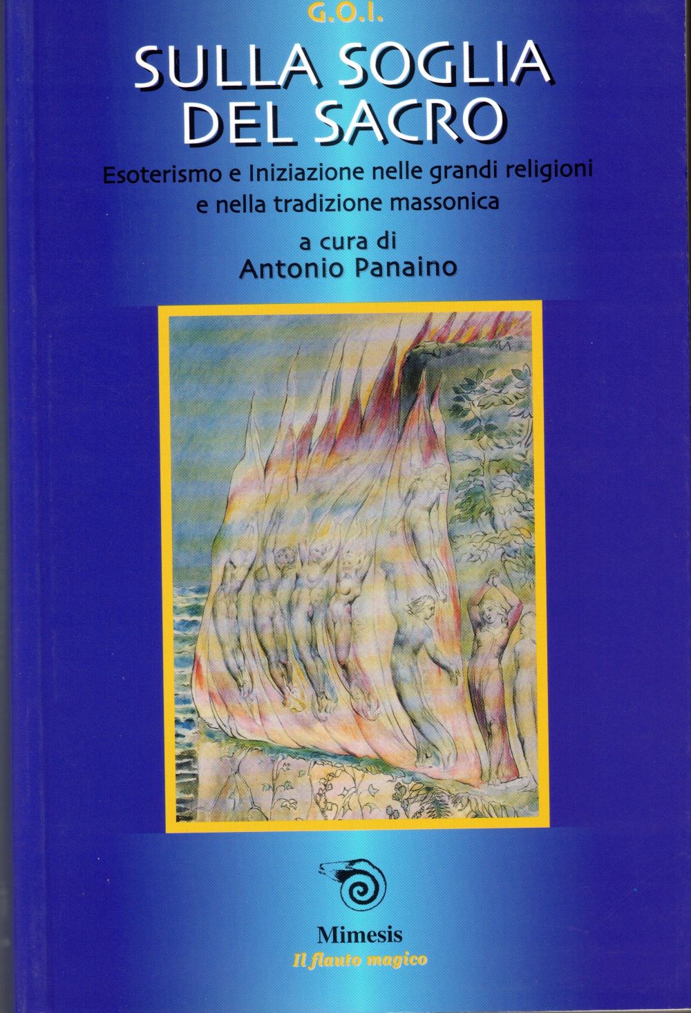 SULLA SOGLIA DEL SACRO. ESOTERISMO E INIZIAZIONE NELLE GRANDI RELIGIONI …