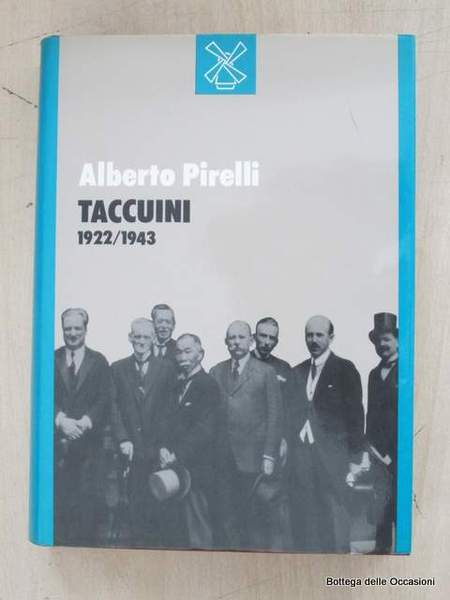 TACCUINI 1922/1943. - Prefazione di Egidio Ortona.