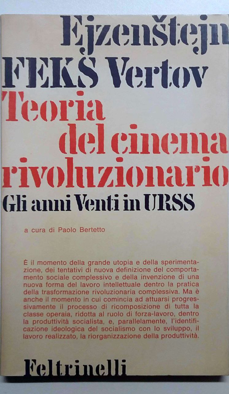 TEORIE DEL CINEMA RIVOLUZIONARIO. - Gli anni Venti in URSS.