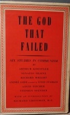 THE GOD THAT FAILED. Six Studies in Communism. - Six …