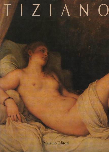 TIZIANO. - Venezia, Palazzo Ducale. Washington, National Gallery of Art.