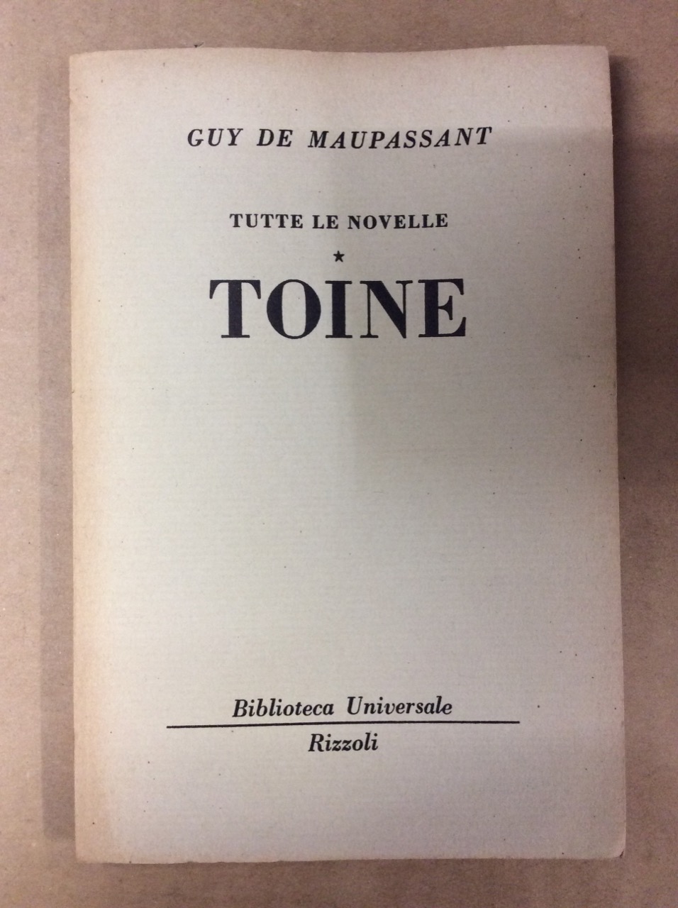 TOINE (TUTTE LE NOVELLE, VIII).
