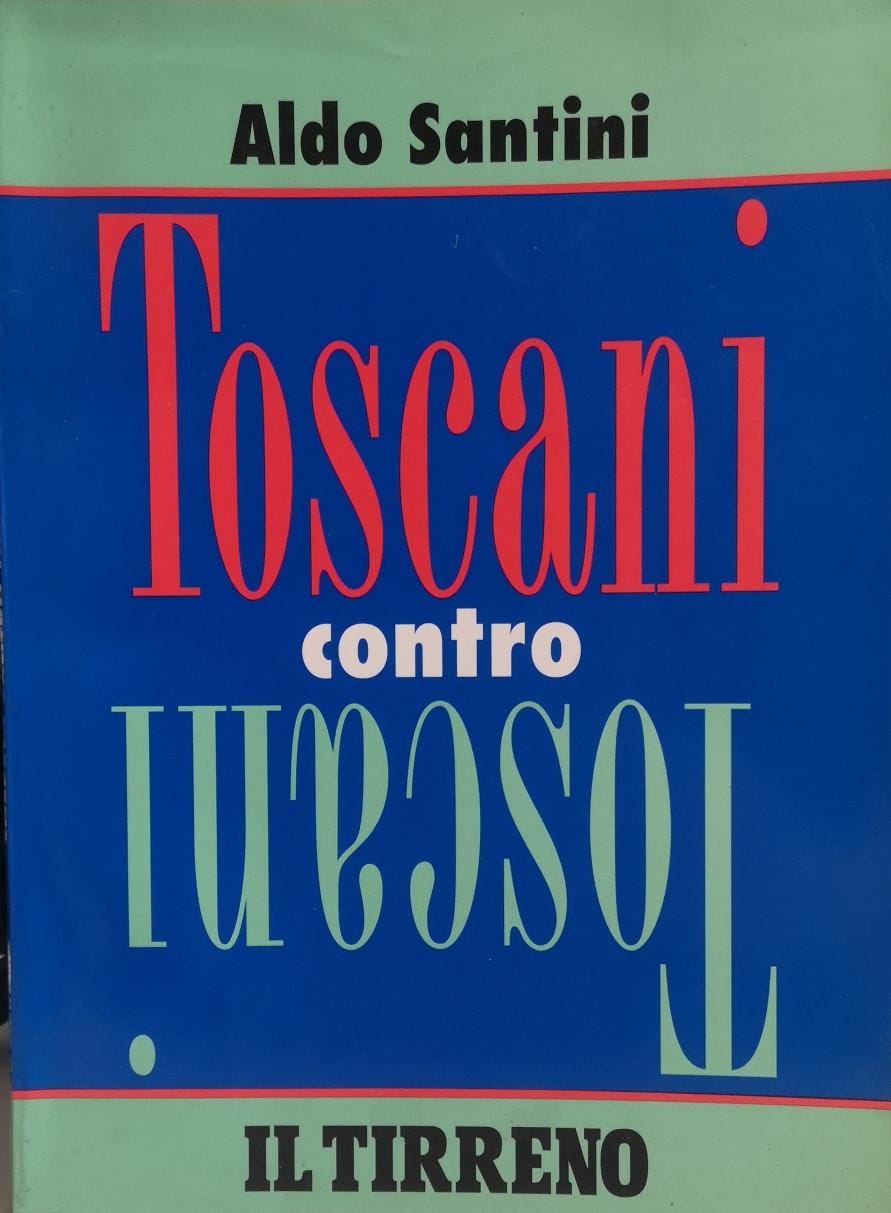 TOSCANI CONTRO TOSCANI.
