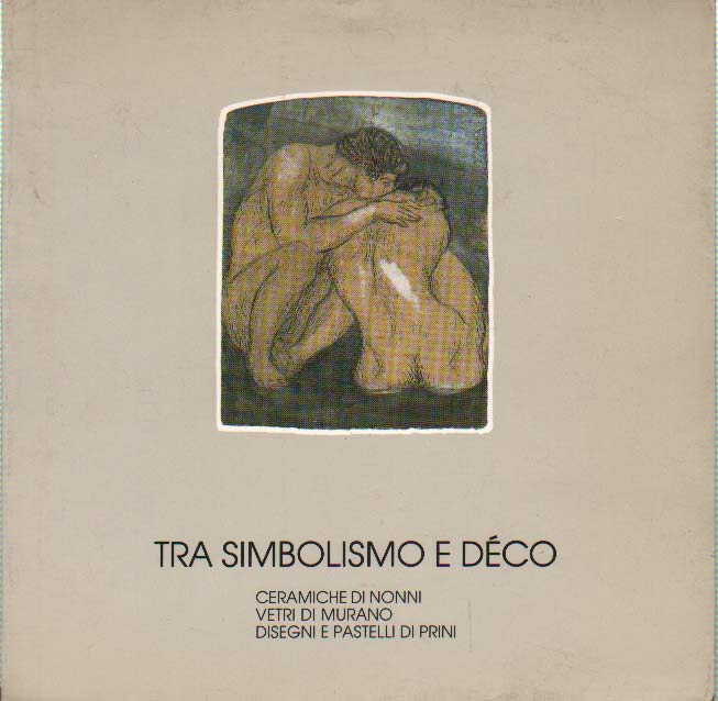 TRA SIMBOLISMO E DECO'. - Ceramiche di Nonni, vetri di …