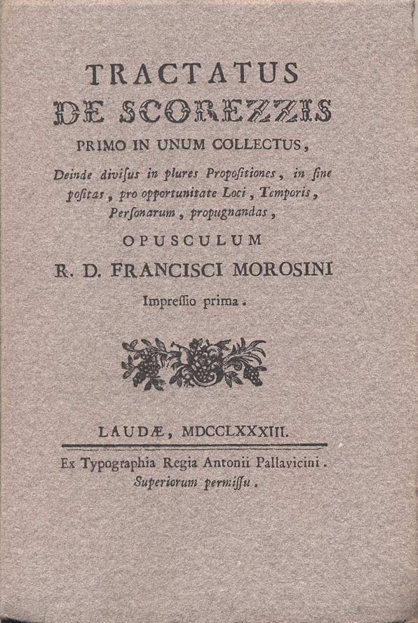 TRACTATUS DE SCOREZZIS. - Primo in unum collectus, deinde divisus …