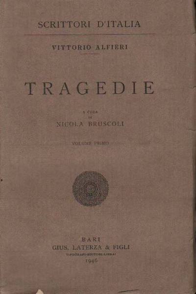 TRAGEDIE. 3 Volumi. - A cura di Nicola Bruscoli.