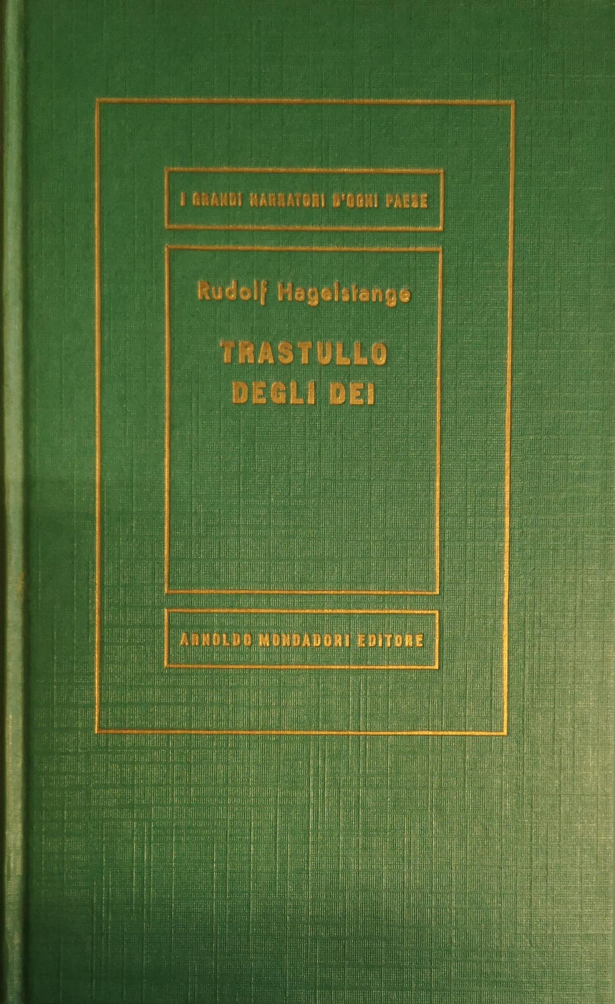 TRASTULLO DEGLI DEI. - Traduzione di Ervino Pocar.