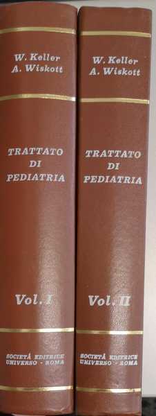 TRATTATO DI PEDIATRIA. 2 VOLUMI. - Collaboratori: R. Beckmann ... …
