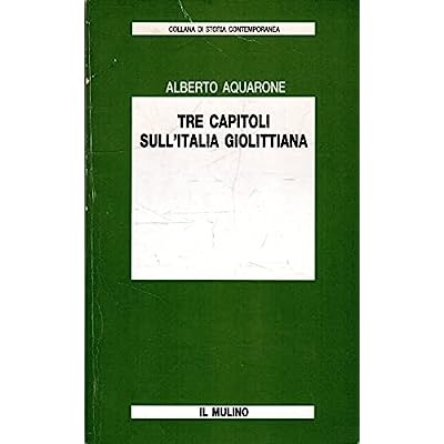 TRE CAPITOLI SULL'ITALIA GIOLITTIANA.