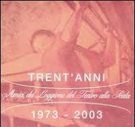TRENT'ANNI : 1973-2003. - A cura di Roberto Albanesi.