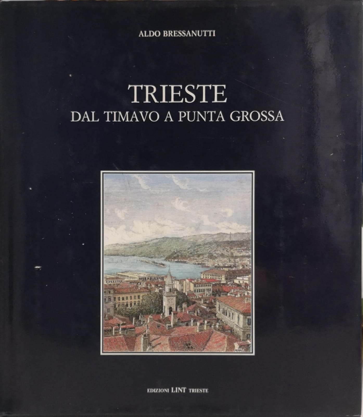 TRIESTE DAL TIMAVO A PUNTA GROSSA. - Testi introduttivi di …