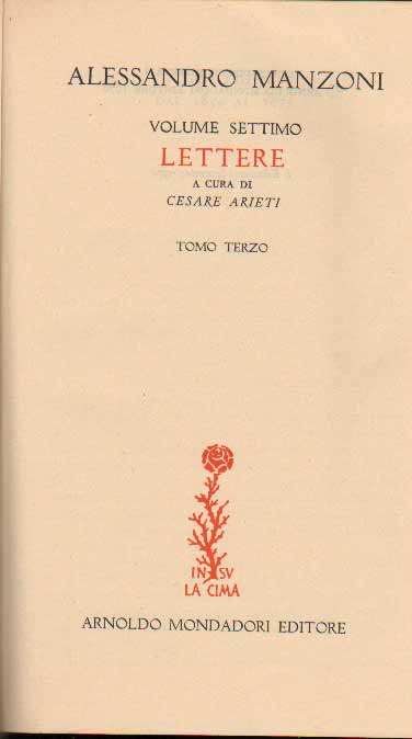 TUTTE LE OPERE. Lettere. Volume VII in tre tomi.