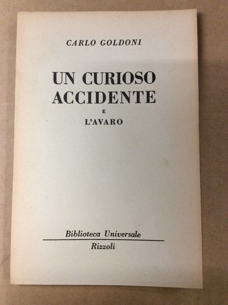 UN CURIOSO ACCIDENTE - L'AVARO.