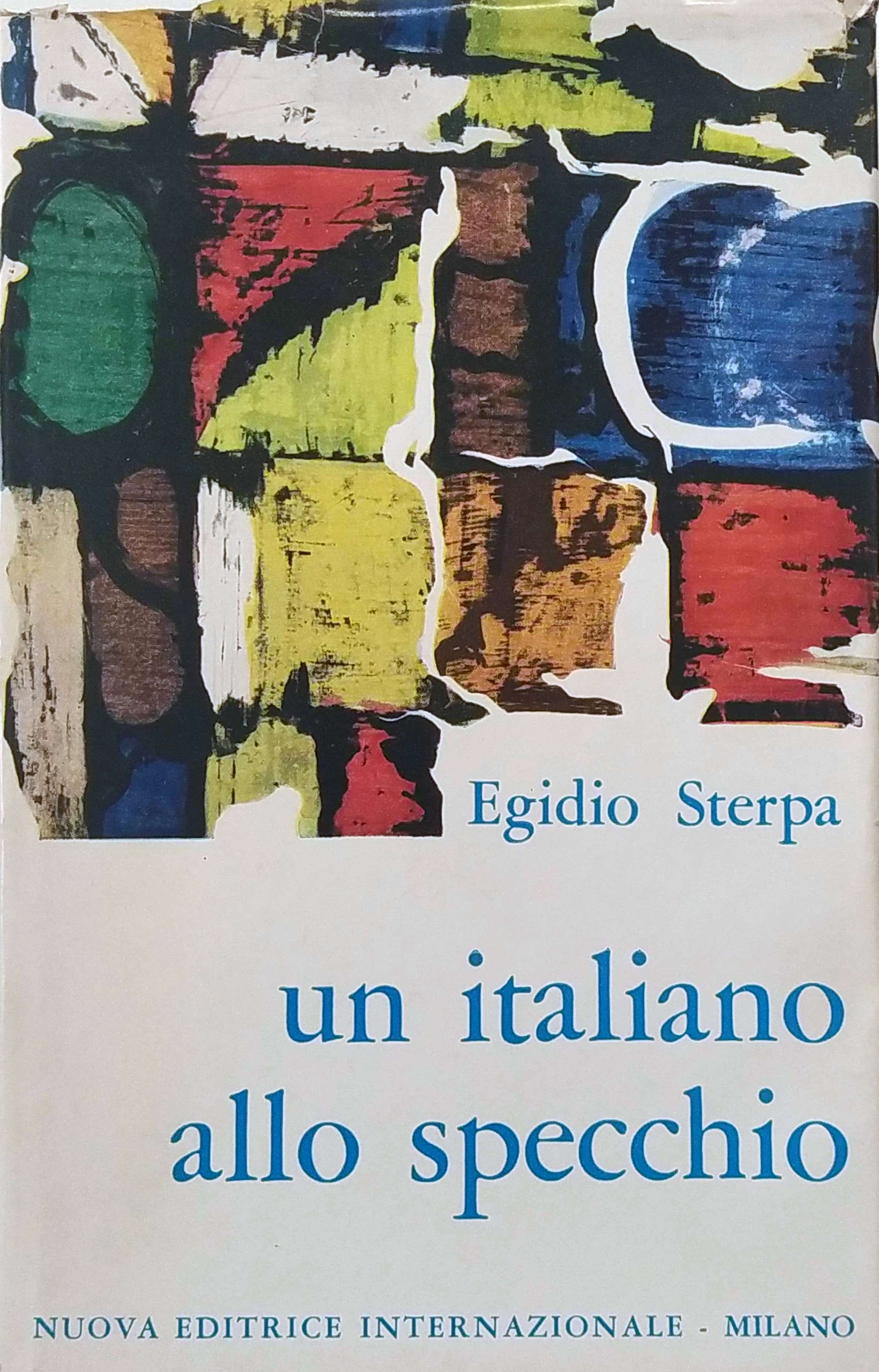 UN ITALIANO ALLO SPECCHIO : DIARIO DI ANNI DIFFICILI.