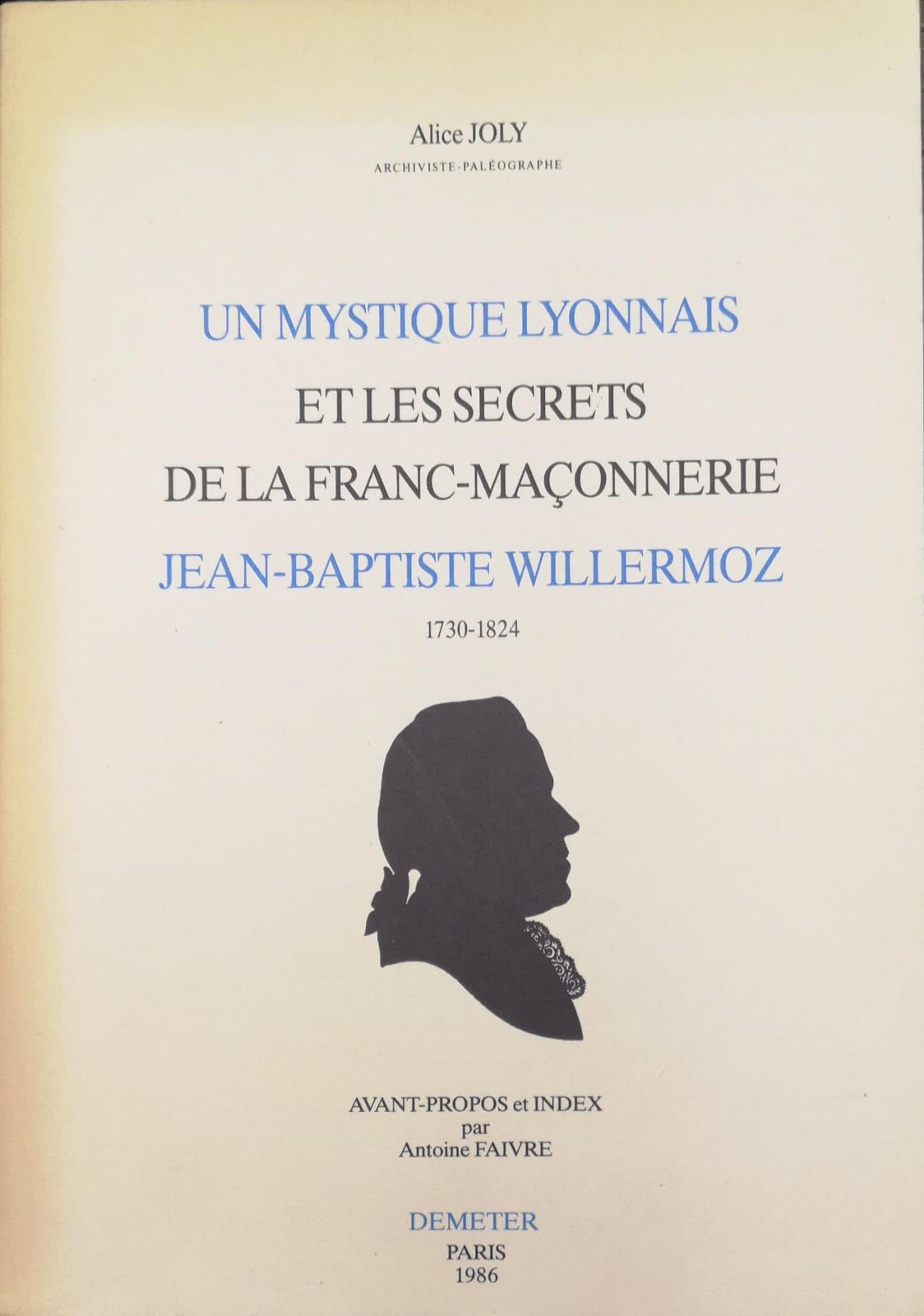 UN MYSTIQUE LYONNAIS ET LES SECRETS DE LA FRANC-MAÇONNERIE : …