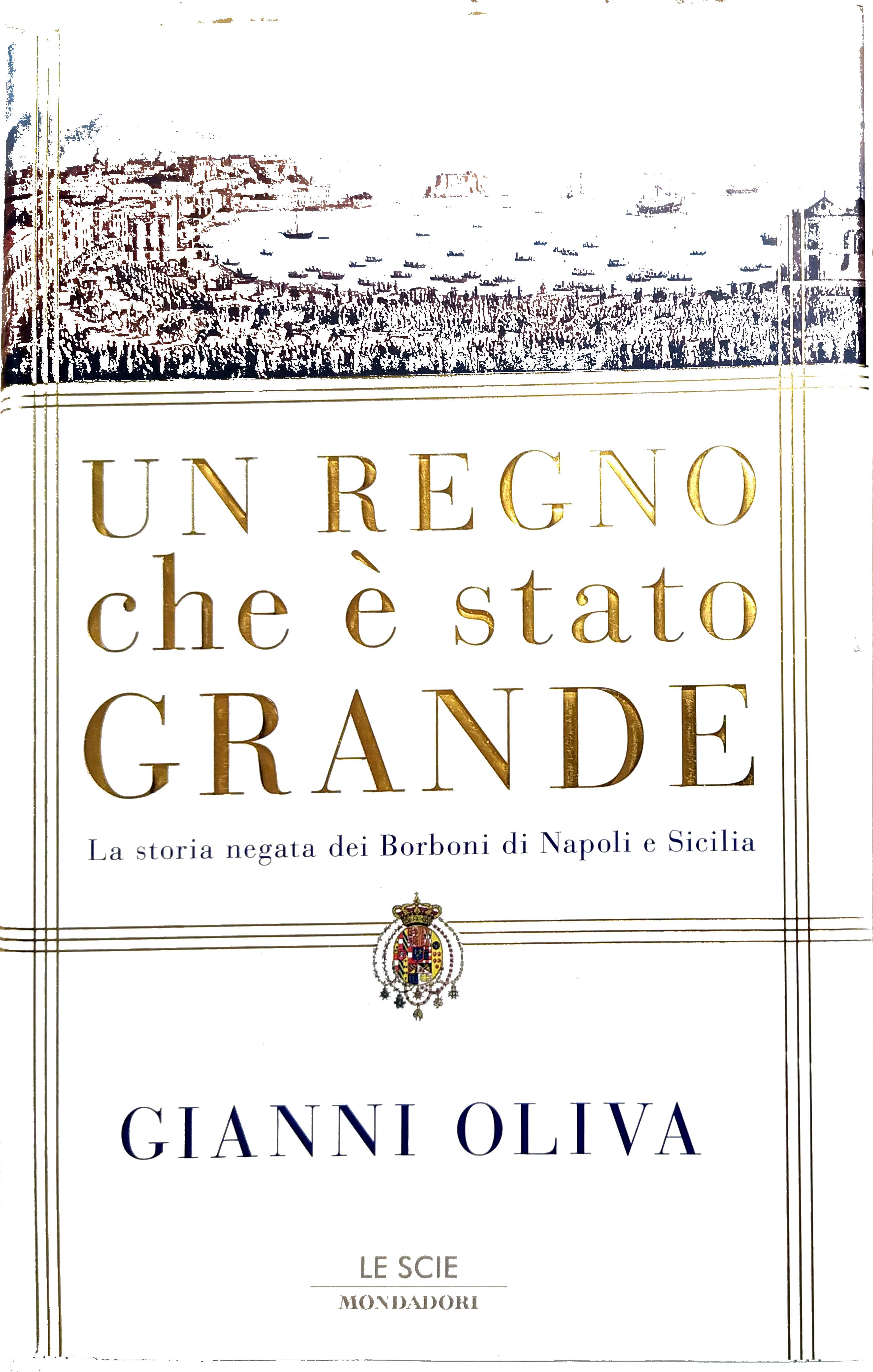 UN REGNO CHE È STATO GRANDE. LA STORIA NEGATA DEI …