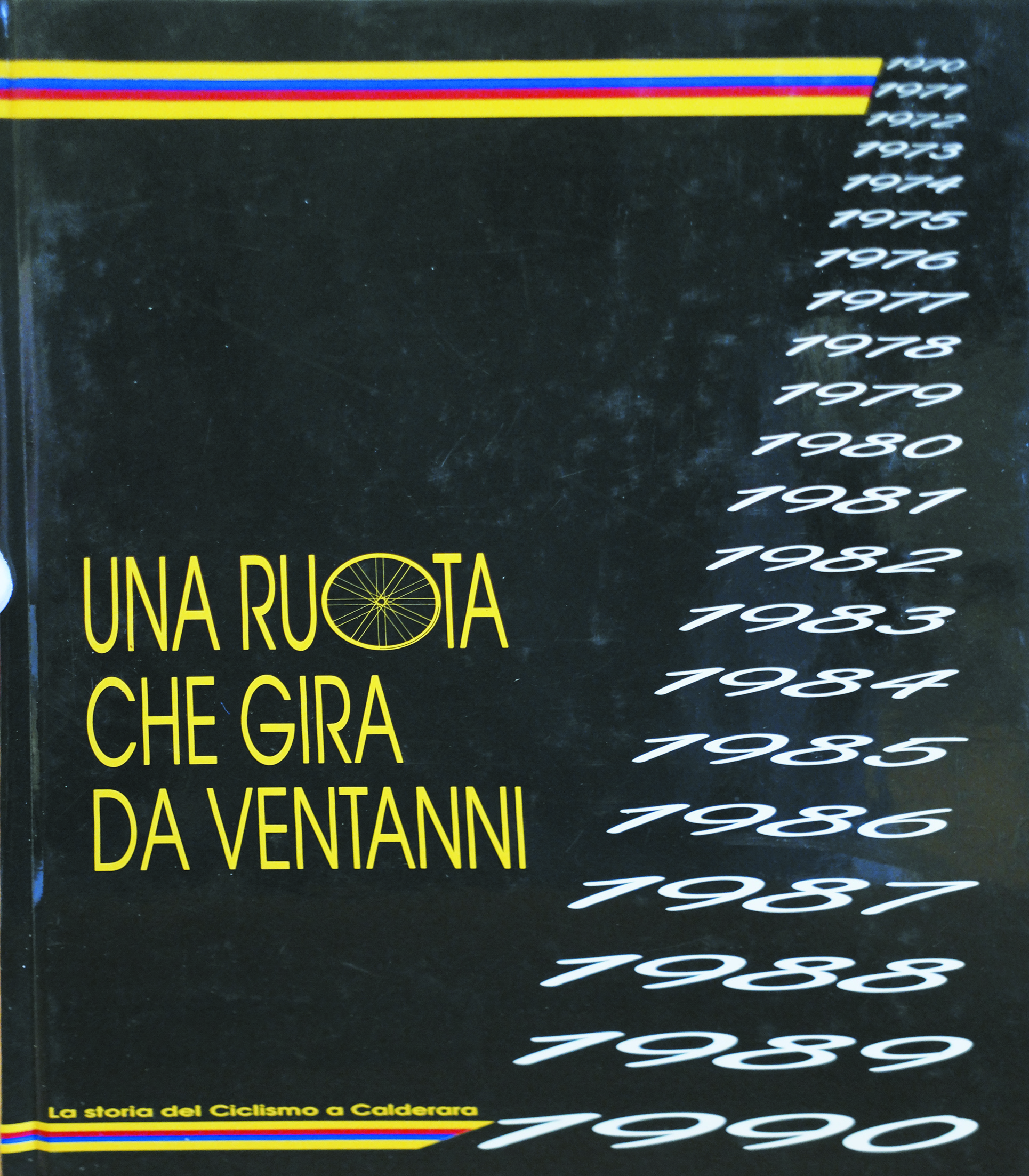 UNA RUOTA CHE GIRA DA VENTANNI. - La storia del …